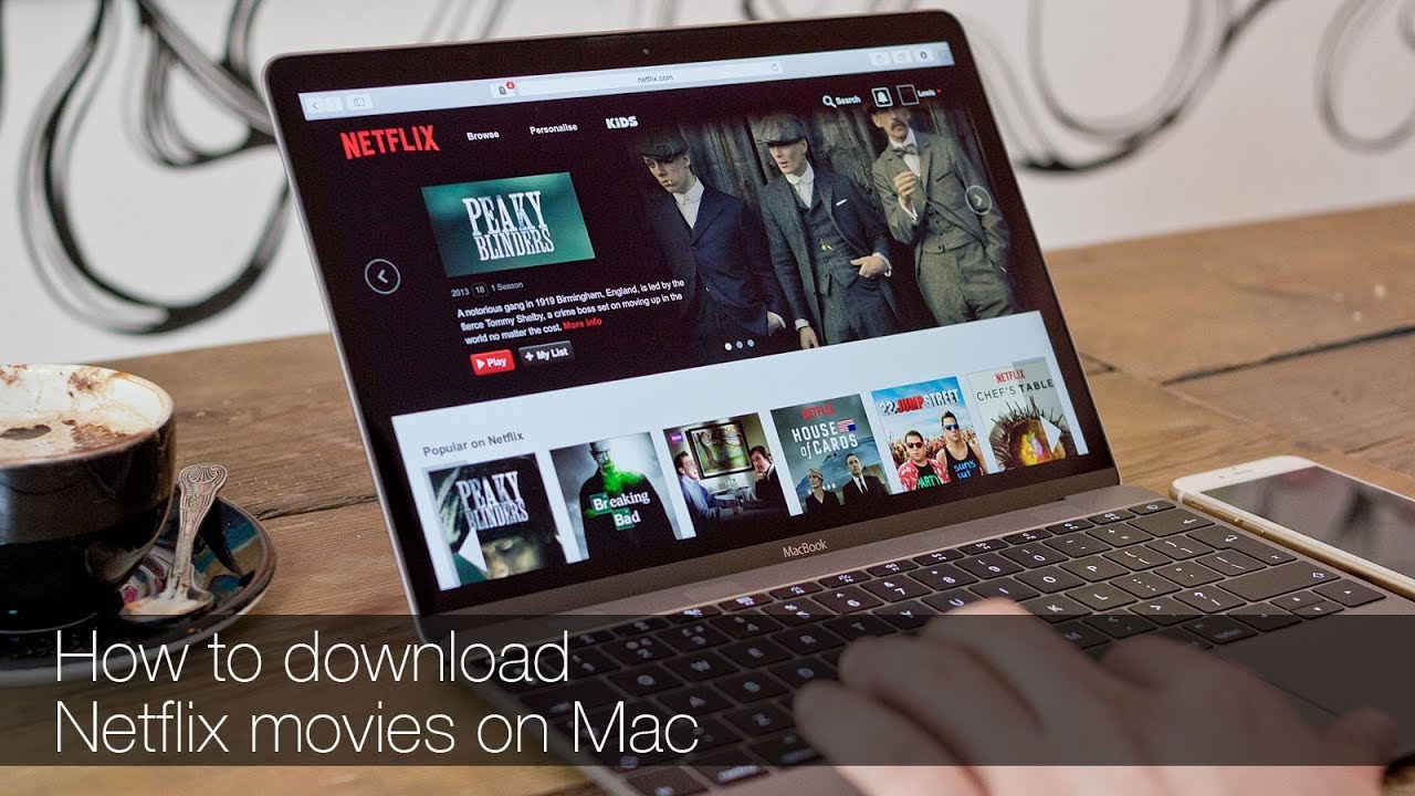 Can You Download Netflix Shows On Mac